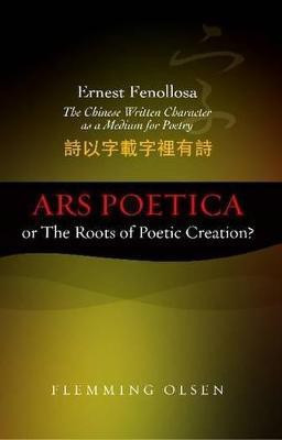 Ernest Fenollosa -- The Chinese Written Character As A Medium For Poetry(English, Paperback, Olsen Flemming)