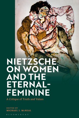 Nietzsche on Women and the Eternal-Feminine(English, Hardcover, unknown)