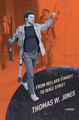 From Willard Straight to Wall Street(English, Electronic book text, Jones Thomas W.)