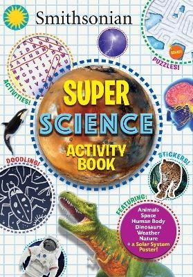 Smithsonian Super Science Activity Book(English, Paperback, Behling Steve)