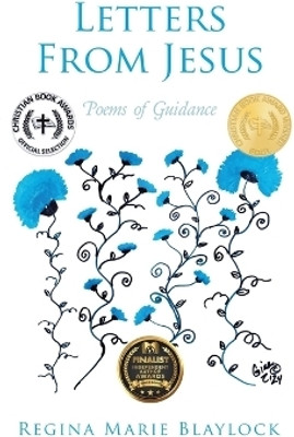 Letters From Jesus Poems of Guidance(Hardcover, Regina Marie Blaylock)