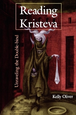 Reading Kristeva(English, Paperback, Oliver Kelly)