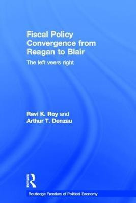 Fiscal Policy Convergence from Reagan to Blair(English, Hardcover, Denzau Arthur T.)