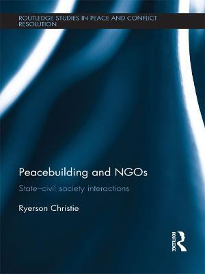 Peacebuilding and NGOs(English, Electronic book text, Christie Ryerson)