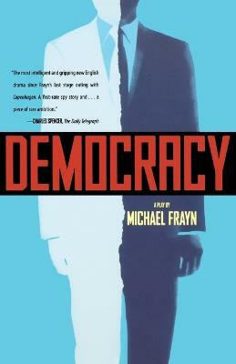 Democracy(English, Paperback, Frayn Michael)