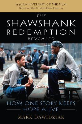 The Shawshank Redemption Revealed(English, Hardcover, Dawidziak Mark)