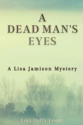 A Dead Man's Eyes(English, Paperback, Foster Lori Duffy)