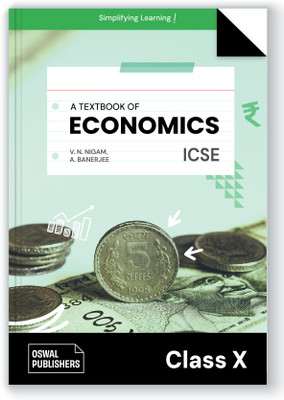 Oswal Economics Textbook for ICSE Class 10 : By V. N. Nigam, A. Banerjee(Paperback, V. N. Nigam, A. Banerjee, Oswal)