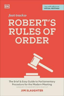 Robert's Rules of Order Fast Track(English, Paperback, Slaughter Jim)