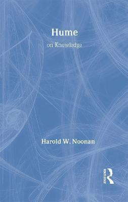 Routledge Philosophy GuideBook to Hume on Knowledge(English, Hardcover, Noonan Harold)