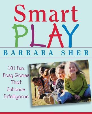 Smart Play(English, Paperback, Sher Barbara)