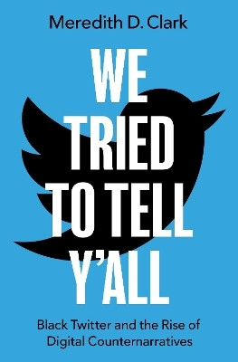 We Tried to Tell Y'All(English, Paperback, Clark Meredith D.)