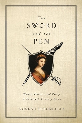 The Sword and the Pen(English, Paperback, Eisenbichler Konrad)