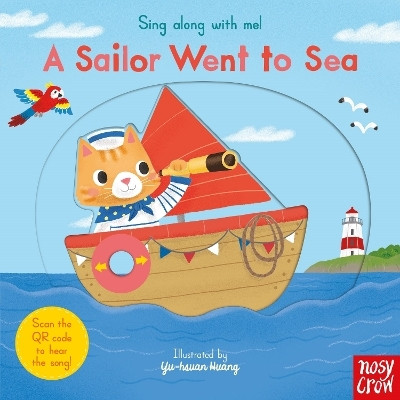 Sing Along With Me! A Sailor Went to Sea(English, Board book, unknown)