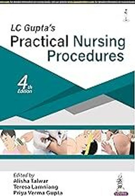 LC Gupta's Practical Nursing Procedures (English, Paperback, Talwar Alisha)(Paperback, Jaypee Team)