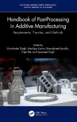 Handbook of Post-Processing in Additive Manufacturing(English, Hardcover, unknown)