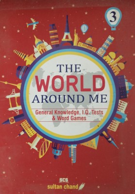 The World Around Me Class 3(Paperback, Anshu Maidiratta)