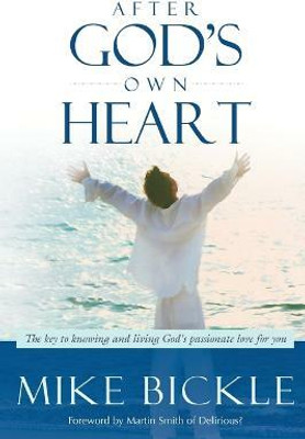 After God's Own Heart(English, Paperback, Bickle Mike)
