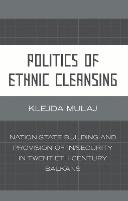 Politics of Ethnic Cleansing(English, Hardcover, Mulaj Klejda)