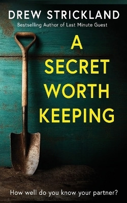 A Secret Worth Keeping(English, Paperback, Strickland Drew)