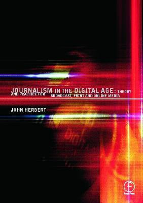 Journalism in the Digital Age(English, Paperback, Herbert John)