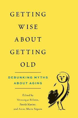 Getting Wise About Getting Old(English, Paperback, unknown)