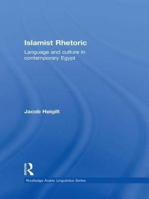 Islamist Rhetoric(English, Hardcover, Hoigilt Jacob)
