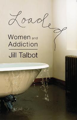 Loaded(English, Paperback, Talbot Jill)