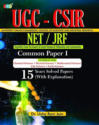 Ugc-Csir Net/Jrf Common Paper-I 15 Years Solved Papers (with Explanation)  - Ugc-Csir Net/Jrf Common Paper-I 15 Years Solved Papers(English, Paperback, unknown)