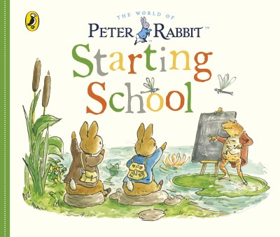 Peter Rabbit Tales: Starting School(English, Board book, Potter Beatrix)