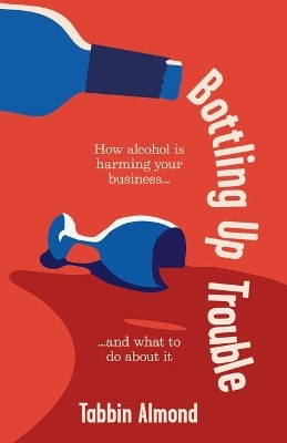 Bottling Up Trouble(English, Paperback, Almond Tabbin)