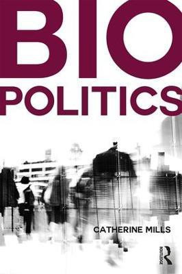 Biopolitics(English, Paperback, Mills Catherine)
