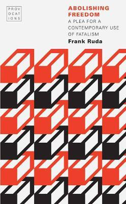 Abolishing Freedom(English, Paperback, Ruda Frank)