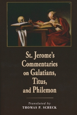 St. Jerome's Commentaries on Galatians, Titus, and Philemon(English, Hardcover, unknown)