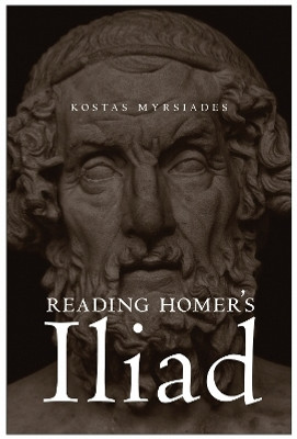 Reading Homer's Iliad(English, Paperback, Myrsiades Kostas)