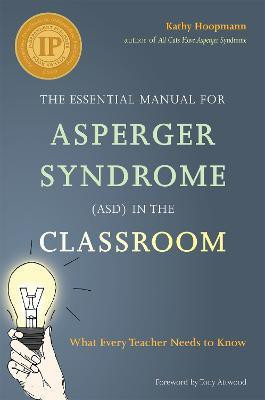 The Essential Manual for Asperger Syndrome (ASD) in the Classroom(English, Electronic book text, Hoopmann Kathy)