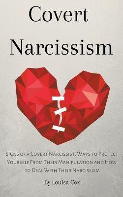 Covert Narcissism(English, Paperback, Cox Louisa)