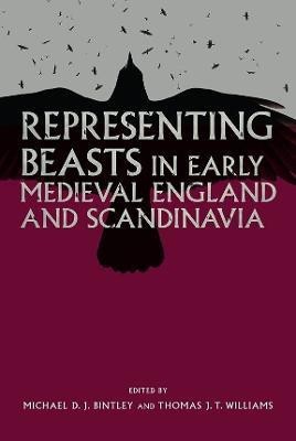 Representing Beasts in Early Medieval England and Scandinavia(English, Paperback, unknown)