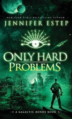 Only Hard Problems(English, Hardcover, Estep Jennifer)