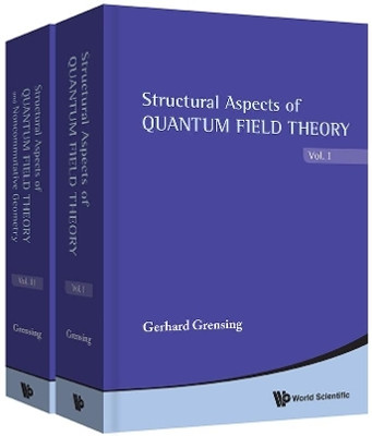 Structural Aspects Of Quantum Field Theory And Noncommutative Geometry (In 2 Volumes)(English, Hardcover, Grensing Gerhard)