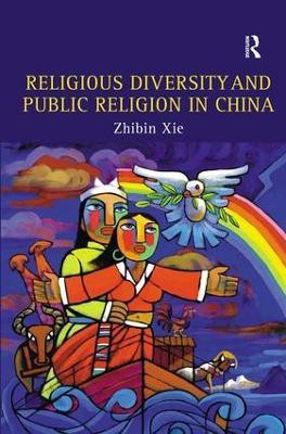 Religious Diversity and Public Religion in China(English, Hardcover, Xie Zhibin)