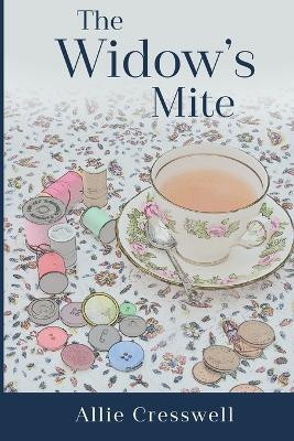 The Widow's Mite(English, Paperback, Cresswell Allie)