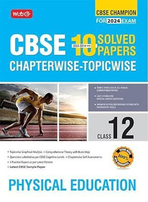 MTG CBSE 10 Years Chapterwise Topicwise Solved Papers Class 12 Physical Education Book - CBSE Champion For 2024 Exam | CBSE Question Bank With Sample Papers (Based on Latest Pattern)(Paperback, MTG Editorial Board) MTG CBSE 10 Years Chapterwise Topicwise Solved Papers Class 12 Physical Education Book - CBSE Champion For 2024 Exam | CBSE Question Bank With Sample Papers (Based on Latest Pattern)(Paperback, MTG Editorial Board)