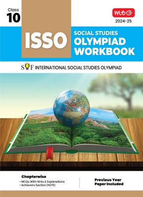 MTG International Social Studies Olympiad (ISSO) Workbook for Class 10 - Chapterwise MCQs, Previous Years Solved Paper & Achievers Section - ISSO Olympiad Books For 2024-2025 Exam(English, Paperback, Sidharth Singh)