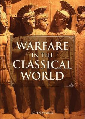 Warfare in the Classical World(English, Paperback, Warry John)