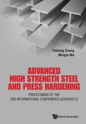 Advanced High Strength Steel And Press Hardening - Proceedings Of The 2nd International Conference (Ichsu2015)(English, Hardcover, unknown)