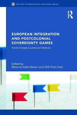 European Integration and Postcolonial Sovereignty Games(English, Hardcover, unknown)