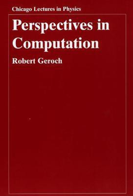 Perspectives in Computation(English, Paperback, Geroch Robert)