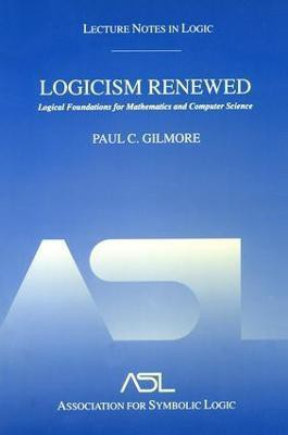 Logicism Renewed(English, Hardcover, Gilmore Paul C.)