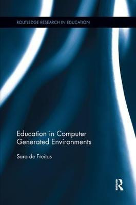 Education in Computer Generated Environments(English, Paperback, de Freitas Sara)